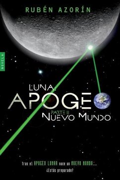 Nuevo Mundo: Luna Apogeo II - Antón, Rubén Azorín