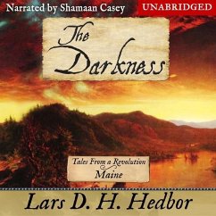 The Darkness: Tales from a Revolution - Maine - Hedbor, Lars D. H.