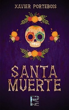 Santa Muerte - Portebois, Xavier