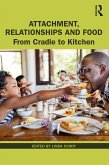 Attachment, Relationships and Food (eBook, ePUB)