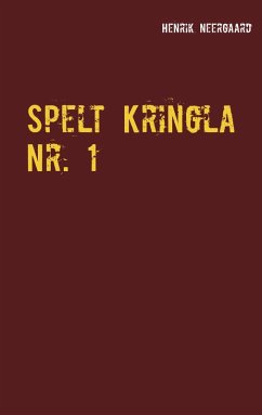 Spelt Kringla Nr. 1 (eBook, ePUB)