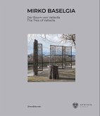 Mirko Baselgia: The Tree of Valbella