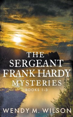 The Sergeant Frank Hardy Mysteries - Wilson, Wendy M.