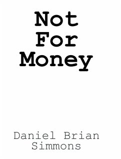 Not for Money - Simmons, Daniel Brian