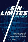 Sin límites : mejora tus capacidades, aprende más rápido y alcanza una vida excepcional