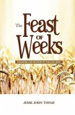 The Feast of Weeks: Unveiling the mystery of the last days