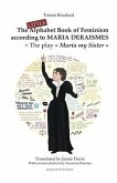 The Little Alphabet Book of Feminism according to Maria Deraismes + The play "Maria my Sister"