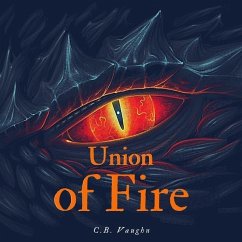 Union of Fire - Vaughn, C. B.