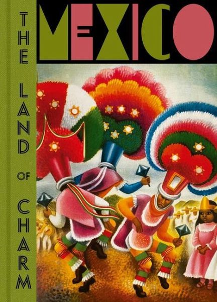 Mexico: The Land of Charm - englisches Buch - bücher.de