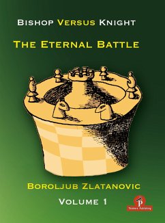 Bishop Versus Knight - The Eternal Battle - Volume 1 - Zlatanovic