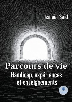 Parcours de vie: Handicap, expériences et enseignements - Saïd, Ismaël