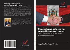 Strategiczne sojusze na zglobalizowanym rynku - Vega Huerta, Hugo Froilán