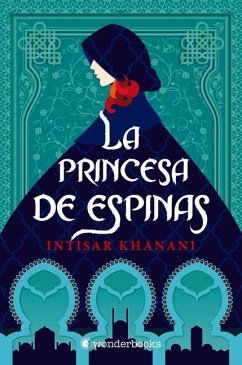 La Princesa de Espinas - Khanani, Intisar