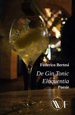 de Gin Tonic Eloquentia - Bertesi, Federico
