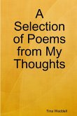 A Selection of Poems from My Thoughts