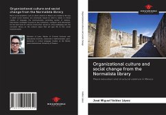 Organizational culture and social change from the Normalista library - Valdez López, José Miguel