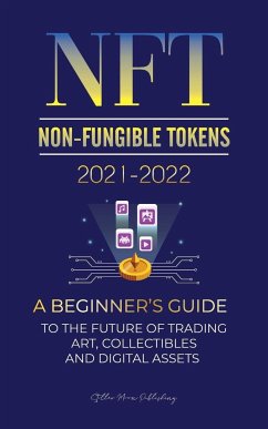 NFT (Non-Fungible Tokens) 2021-2022 - Stellar Moon Publishing