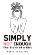 Simply Not Enough - Bild 1