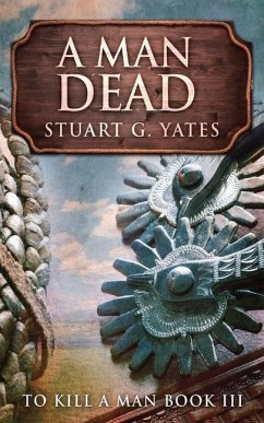 A Man Dead - Yates, Stuart G