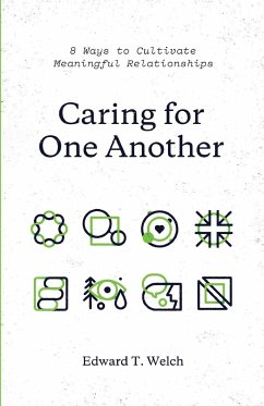 Caring for One Another - Welch, Edward T.