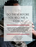 Do These Before You Become A Coach (eBook, ePUB)
