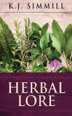 Herbal Lore: A Guide to Herbal Medicine