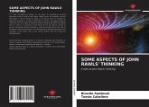 SOME ASPECTS OF JOHN RAWLS' THINKING