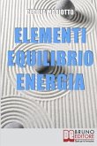 Elementi, Equilibrio, Energia: Scopri a Quale Tipo Energetico Appartieni e Vivi in Armonia