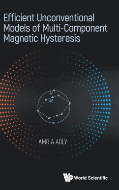 EFFICIENT UNCONVENTION MODEL MULTI-COMPONENT MAGNET HYSTERIS - Amr A Adly