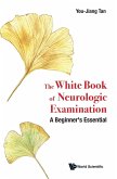 The White Book of Neurologic Examination