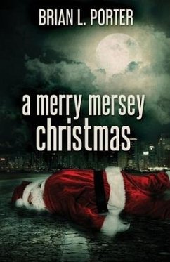 A Merry Mersey Christmas - Porter, Brian L