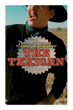 The Texican: Western Novel - Coolidge, Dane; Dixon, Maynard