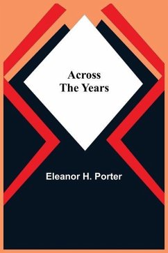 Across The Years - H. Porter, Eleanor