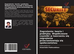 Zagro¿enie: teoria i praktyka. Wspó¿czesne czynniki w tworzeniu si¿ zagro¿enia przeciwstawiaj¿ si¿ spo¿ecze¿stwu - Pakhrutdinov, Shukritdin