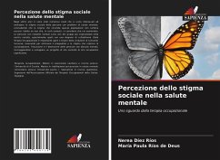 Percezione dello stigma sociale nella salute mentale - Díez Ríos, Nerea;Ríos de Deus, María Paula
