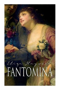 Fantomina: Love in a Maze - Haywood, Eliza