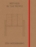 Rietveld by the People: DIY Modernism: A Design Project by Lucas Maassen