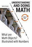 Understanding and Doing Math - Circle 1: What are Math Objects? Illustrated with Numbers