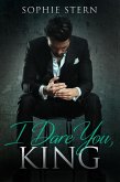 I Dare You, King (eBook, ePUB)