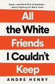 All the White Friends I Couldn't Keep (eBook, ePUB)