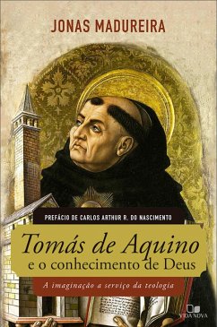 Tomás de Aquino e o conhecimento de Deus (eBook, ePUB) - Madureira, Jonas