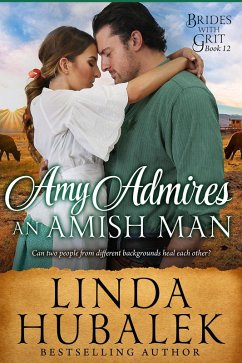 Amy admires an Amish Man (Brides with Grit, #12) (eBook, ePUB) - Hubalek, Linda K.