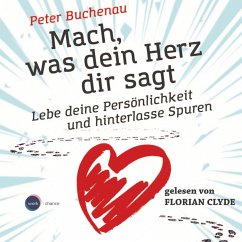 Mach, was dein Herz dir sagt (MP3-Download) - Buchenau, Peter