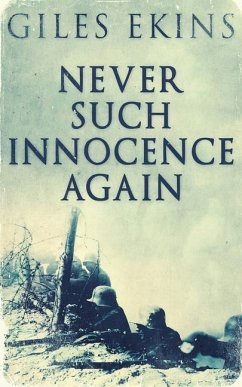 Never Such Innocence Again - Ekins, Giles