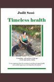 Timeless health: A summary of my personal experiences with &quote;earthing&quote;, patching, cold therapy, and training.