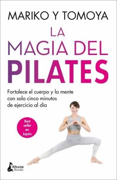 Magia del Pilates, La - Mariko