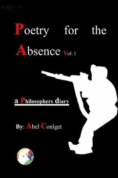 Poetry for the Absence Vol. 1: 2010-2018 - Conlget, Abel