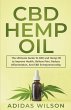 CBD Hemp Oil - The Ultimate Guide To... - Bild 1