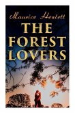The Forest Lovers: A Medieval Fairy Tale, A Romance