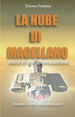 La Nube di Magellano: Storia di una colonizzazione - Fomina, Tatiana